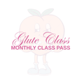 Glute Class Monthly Pass